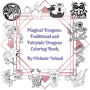 Magical Dragons: Traditional and Fairytale Dragons Coloring Book: