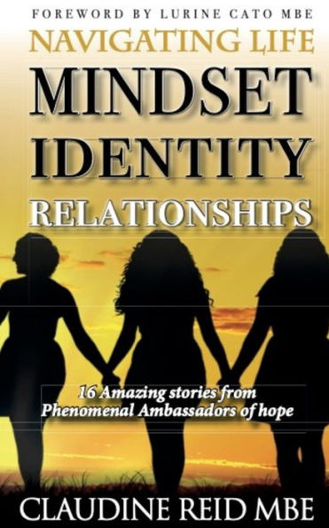 Navigating Life Anthology: Mindset, Identity & Relationships