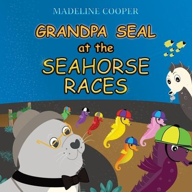 Grandpa Seal at the Seahorse Races