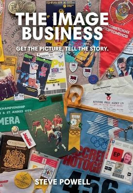 The Image Business: Get the picture, tell the story.