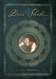 Title: Dear Sheba, Author: Bilqees Mauthoor