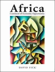 Title: Africa: Continent of Economic Opportunities, Author: David Fick