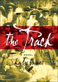 Title: The Track, Author: Katy Bauer