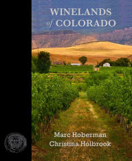 Title: Winelands of Colorado, Author: Marc Hoberman