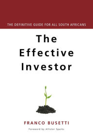 Title: Effective Investor, Author: Franco Busetti