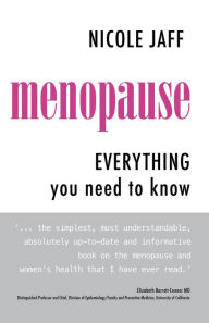 Title: Menopause: Everything You Need to Know, Author: Nicole Jaff