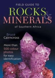 Title: Field Guide to Rocks & Minerals of Southern Africa, Author: Bruce Cairncross