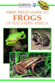 Title: Sasol First Field Guide to Frogs of Southern Africa, Author: Vincent Carruthers