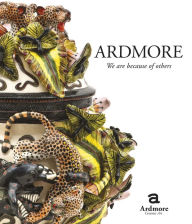 Title: Ardmore. We Are Because of Others: The Story of Fée Halsted and Ardmore Ceramic Art, Author: Fèe Halsted