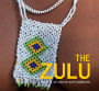 The Zulu: An A-Z of Culture and Traditions