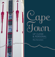 Title: Cape Town: Up Close and Personal, Author: Mia Feinstein