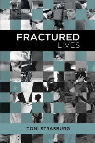 Title: Fractured Lives, Author: Toni Strasburg