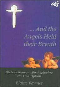 Title: And the Angels Held their Breath, Author: Elaine Farmer