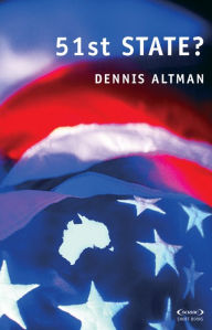 Title: 51st State?, Author: Dennis Altman