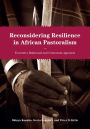 Reconsidering Resilience in African Pastoralism: Towards a Relational and Contextual Approach