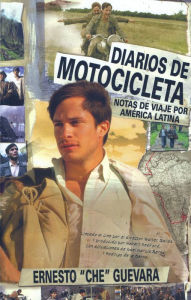 Title: Diarios De Motocicleta (Film Tie- In Version), Author: Ernesto Che Guevara