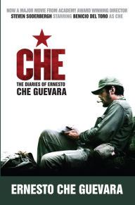 Title: Che (Movie Tie-In Edition): The Diaries of Ernesto Che Guevara, Author: Ernesto Che Guevara