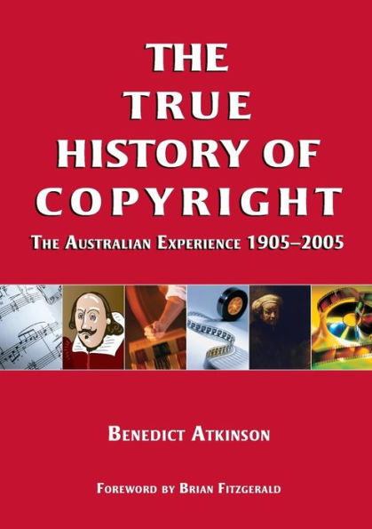 The True History of Copyright: The Australian Experience