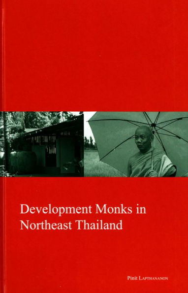 Development Monks in Northeast Thailand