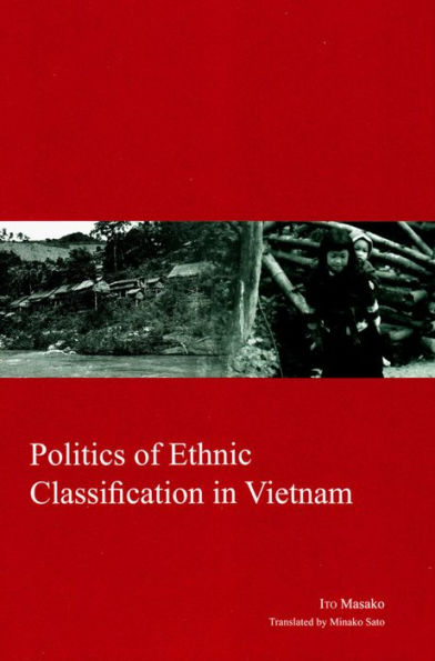 Politics of Ethnic Classification in Vietnam