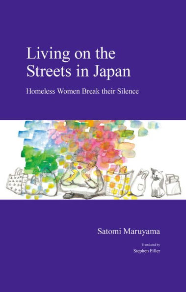 Living on the Streets Japan: Homeless Women Break their Silence