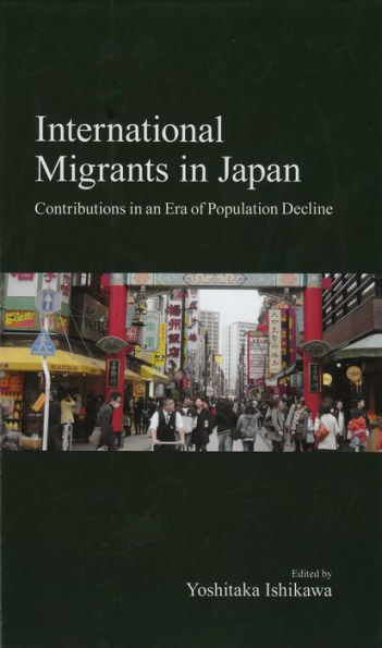 International Migrants in Japan: Contributions in an Era of Population Decline