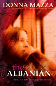 Title: The Albanian, Author: Donna Mazza