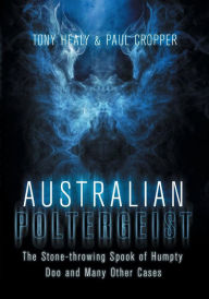 Title: Australian Poltergeist, Author: Tony Healy