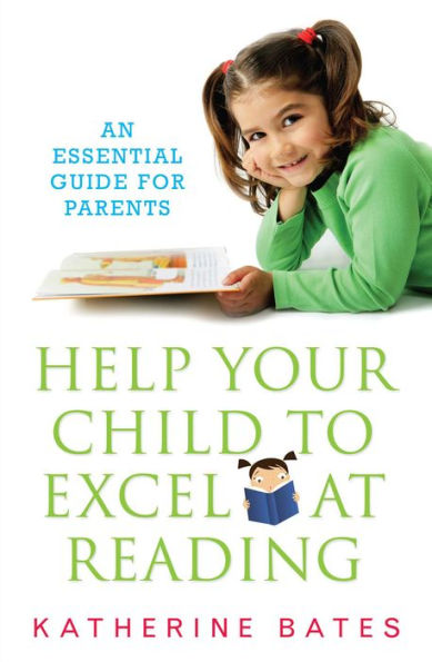 Help Your Child Excel at Reading: An Essential Guide for Parents