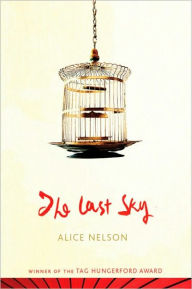 Title: The Last Sky, Author: Alice Nelson