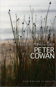 Title: The Hills of Apollo Bay, Author: Peter Cowan