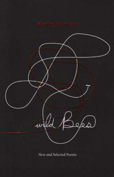 Wild Bees: New and Selected Poems