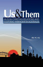 Us and Them: Muslim - Christian Relations and Cultural Harmony in Australia