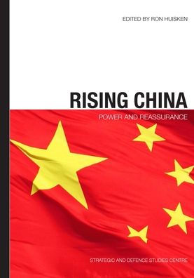 Rising China: Power and Reassurance