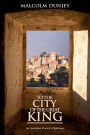 To The City Of The Great King: An Australian Doctor's Pilgrimage