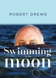 Title: Swimming to the Moon, Author: Robert Drewe