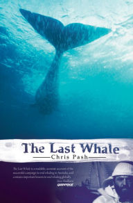 Title: Last Whale, Author: Chris Pash