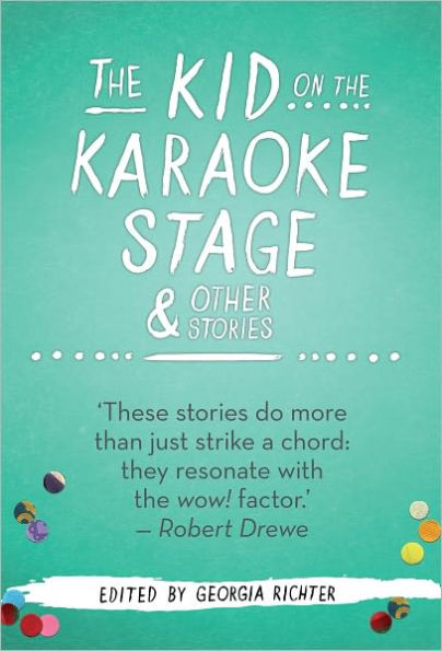 The Kid on the Karaoke Stage & Other Stories