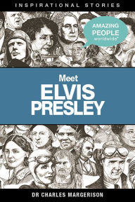 Title: Meet Elvis Presley, Author: Charles Margerison