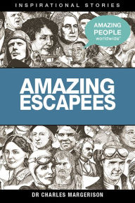 Title: Amazing Escapees, Author: Charles Margerison