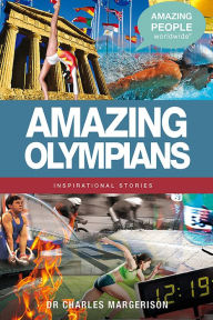 Title: Amazing Olympians, Author: Charles Margerison