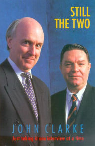 Title: Still the Two, Author: John Clarke