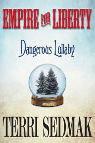 Title: Empire for Liberty, Author: Terri Sedmak