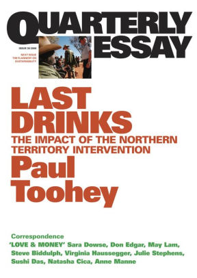 Quarterly Essay 30 Last Drinks The Impact Of The Northern