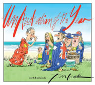 Title: UnAustralian of the Year: Words and Pictures by Bill Leak, Author: Bill Leak