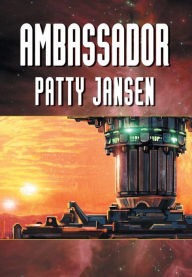 Title: Ambassador, Author: Patty Jansen