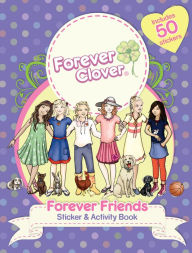 Title: Forever Clover: Forever Friends Sticker & Activity Book, Author: Holly Bell