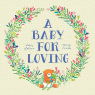 Title: A Baby for Loving, Author: Libby Hathorn