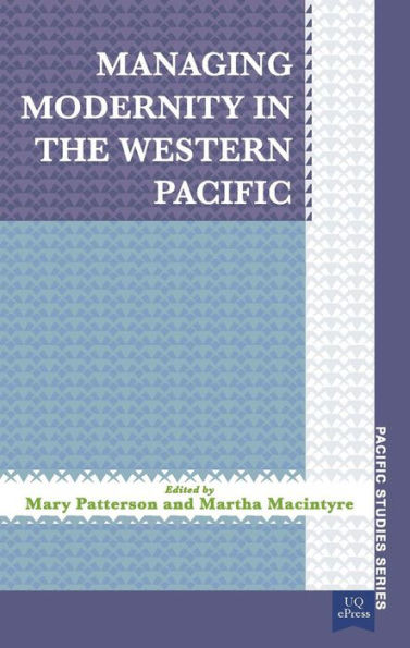 Managing Modernity the Western Pacific