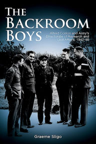 Title: Backroom Boys: Alfred conlon and Army's Directorate of Research and Civil Affairs,1942-46, Author: Rekha S Rajan